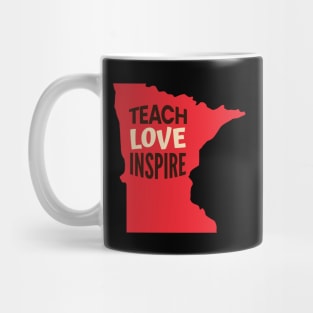 Minnesota Teacher Teach Love Inspire Mug